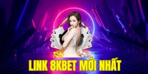 Lý do bạn nên sử dụng link 8kbet mới nhất là gì?