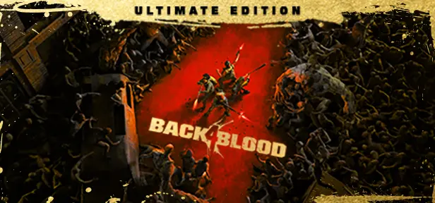 back 4 blood là game thực chiến hấp dẫn 